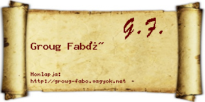 Groug Fabó névjegykártya